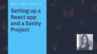 Setting up a React app and a Sanity project (Part 1/4) - Build your first blog using React
