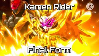 My Top 20 Kamen Rider Final Form Songs