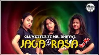 Clumztyle ft Mr. Dhevall - Jaga Rasa New Mix