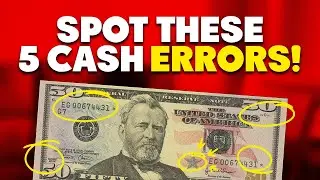 Look for These 5 Currency Errors Worth Thousands!