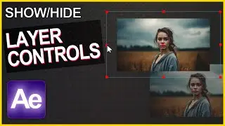 How to Get Layer Controls Back in After Effects