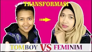 Transformasi Cewek TOMBOY jadi CANTIK & FEMINIM - Pasti Gak Percaya!