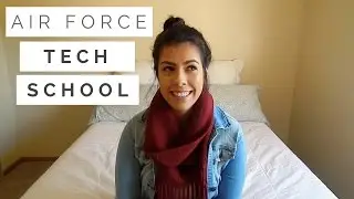 Air Force Tech School | What to expect