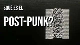 ¿Qué es el Post-punk?