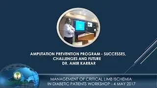 Amputation Prevention Program   Successes, Challenges and Future    Dr, Amir Karrar   Part I