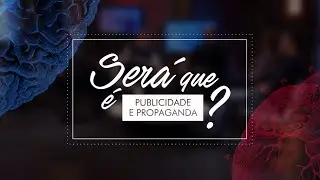 Publicidade e Propaganda (Será que é?) – Faculdade Cásper Líbero – Comunicação Social