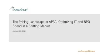 On-Demand Webinar - The Pricing Landscape in APAC: Optimizing IT and BPO Spend in a Shifting Market