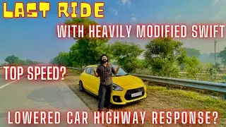 LAST RIDE WITH OUR MODIFIED SWIFT | DELHI TO AGRA ON MODIFIED SWIFT | SWIFT TOP MODEL | Rahul Singh