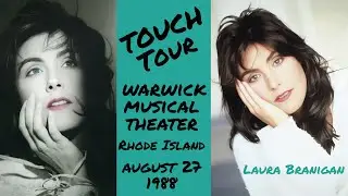 Laura Branigan - LIVE Concert Audio - Warwick Musical Theater, RI - TOUCH TOUR (1988)