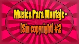 Musica Para Montaje - [Sin copyright] + Green Screend [2#]
