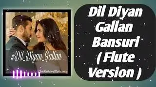 DIL Diya Gallan Flute Version Ringtone Download || Link on Description