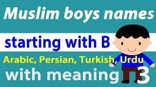 Muslim boys names starting with B with meaning part 3 Islamic baby unique modern names
