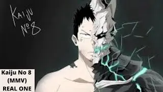 Kaiju No 8 MMV~(AMV)-REAL ONE