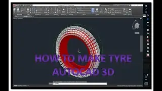 Make a 3D tyre in AutoCAD