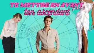 Comment ✨sublimer ✨ ton aura et t’habiller selon ton ascendant  - partie 2
