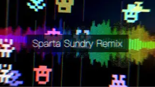 (BDAY SPECIAL) [PixiTracker] - Sparta Sundry Remix (NO BGM)