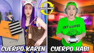CAMBIO DE CUERPO CON KAREN POR 24 HORAS