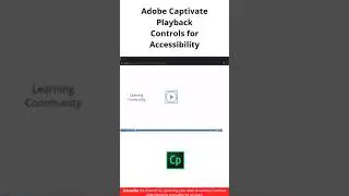 How to use Adobe Captivate Playback Controls for Accessibility