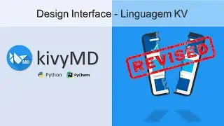KivyMD | Aula 10 (REVISÃO) - Separando a Lógica da Interface usando a linguagem KV