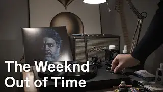 [바이닐로 듣는] The Weeknd - Out of Time