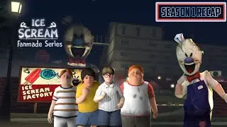 Ice scream fanmade season 1 recap
