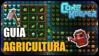 CORE KEEPER |🚜 Guia de AGRICULTURA 🌱