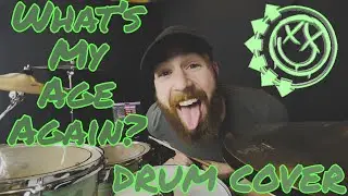 (Drum Cover) blink-182 - What's My Age Again?