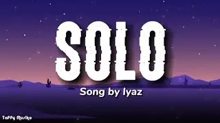 Iyaz - Solo | Lyrics Video