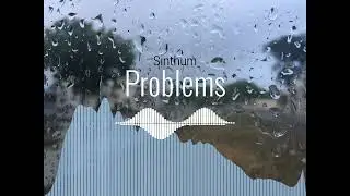Problems (Original Song)