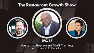 Mastering Restaurant Staff Training - Communication, Feedback, and Consistency with Jason E Brooks