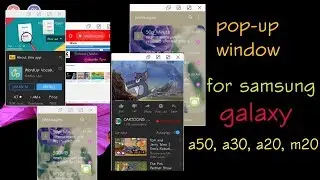 Pop-up multi window for samsung a50,a30,a20,m20 | technical chandon
