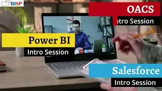 BISP Trainings Provides Intro Sessions on: OACS, Power BI, Salesforce