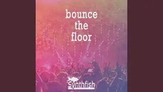 Bounce the Floor