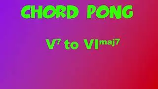 Chord Pong 19! A Dominant 7 to Bb Major 7 - Harmonic Minor
