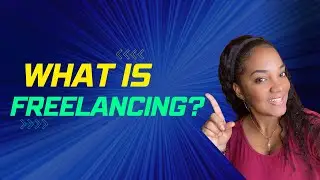 What is Freelancing?