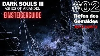 DARK SOULS 3: Ashes of Ariandel (Einsteigerguide) - Tiefen des Gemäldes #02