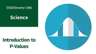 Science Series: Introduction to P-Values