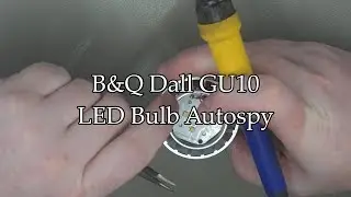 B&Q Dall GU10 Failed Autopsy