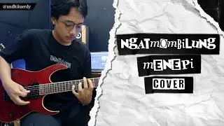 NGATMOMBILUNG - MENEPI | Cover By Andhika Erdy