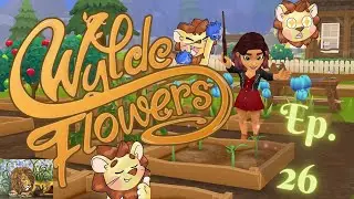 Westley And Amira... And Tara? - Wylde Flowers: Beta Test Ep 26