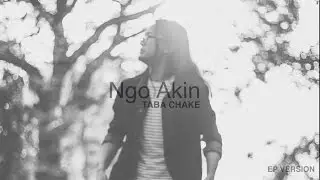 Taba Chake - Ngo Akin | NYISHI TRIBE SONG