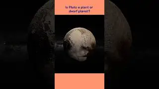 Is Pluto a planet or dwarf planet? 
