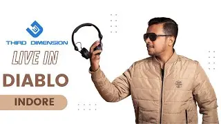 Third Dimension Live at Diablo, Indore | Video DJ Set