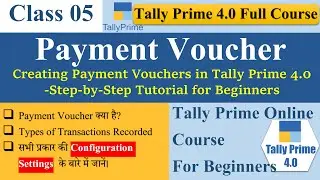 Payment Voucher | Tally Prime 4.0 | Configuration Settings  के बारे में जानें | Single Double Entry