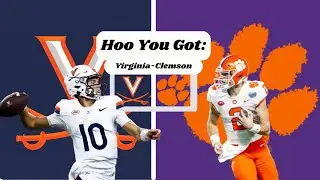 Hoo You Got: UVA-Clemson Football Preview