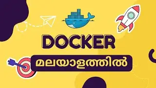 ഡോക്കർ മലയാളത്തിൽ - Docker Tutorial for Beginners