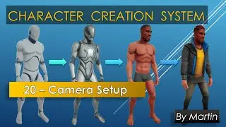 20 - Unreal Engine - Character Creation System - Camera Setup
