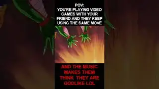 POV: You're Playing Video Games With Your Friend and They Keep Using the same move #meme #dragonball