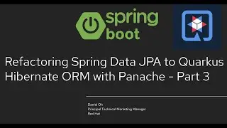 Refactoring Spring Data JPA to Quarkus Hibernate ORM with Panache - Part 3