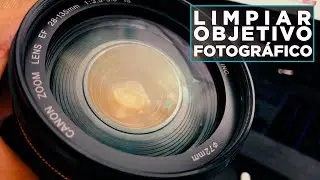 Remueve POLVO del INTERIOR de tus OBJETIVOS FOTOGRÁFICOS